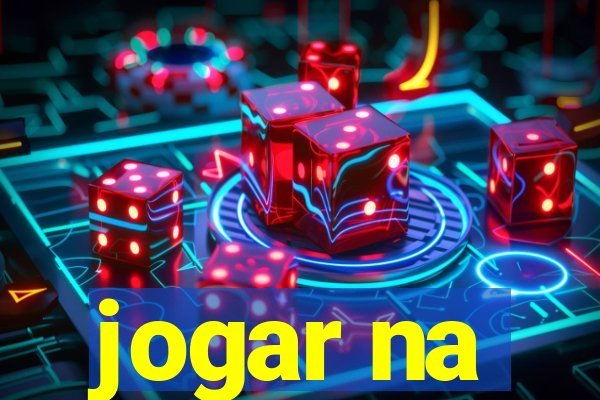 jogar na